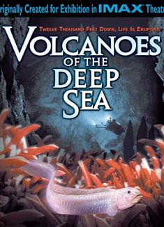 IMAX：深海火山Volcanoes of the Deep Sea